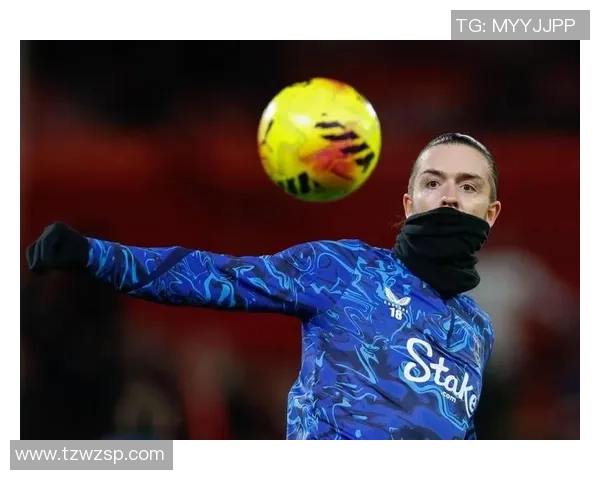 格拉利什：我十分十分喜爱莫耶斯，我愿意为他而战